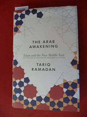 The Arab awakening : Islam and the new Middle East