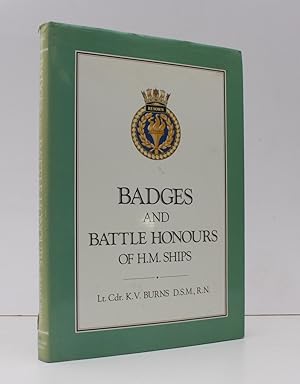 Seller image for Badges and Battle Honours of HM Ships. NEAR FINE COPY IN UNCLIPPED DUSTWRAPPER for sale by Island Books