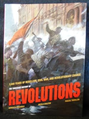 Immagine del venditore per The Timechart History of Revolutions: 3,000 Years of Rebellion, Civil War, and Revolutionary Change venduto da Don's Book Store