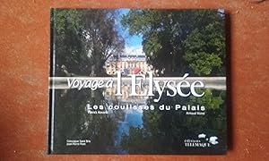Voyage à l'Elysée - Les coulisses du Palais