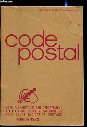 Seller image for Code Postal - Liste alphabtique par dpartement - Bureaux distribueurs avec indicatifs postaux - 1972 for sale by Le-Livre