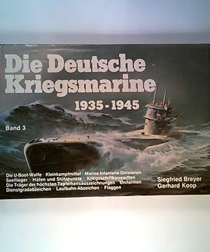 Bild des Verkufers fr Die Deutsche Kriegsmarine 1935-1945, Band 3 zum Verkauf von ANTIQUARIAT Franke BRUDDENBOOKS