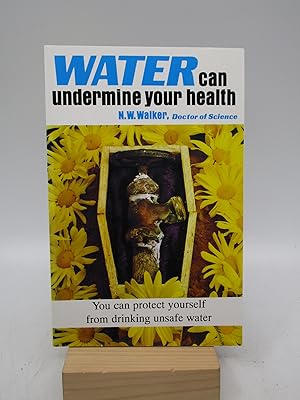 Water Can Undermine Your Health