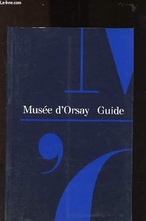Bild des Verkufers fr Muse d'Orsay - Guide zum Verkauf von Le-Livre