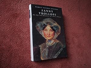 Seller image for FANNY TROLLOPE - The Life and Adventures of a Clever W for sale by Ron Weld Books