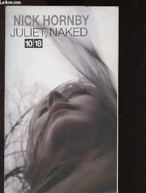 Bild des Verkufers fr Juliet, Naked zum Verkauf von Le-Livre