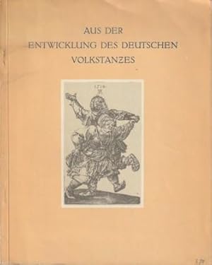Seller image for Aus der Entwicklung des deutschen Volkstanzes. for sale by Versandantiquariat Dr. Uwe Hanisch