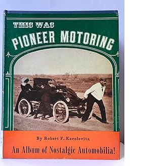 Seller image for This was Pioneer Motoring for sale by Heritage Books