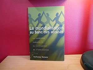 Immagine del venditore per Mondialisation Au Banc Des Accuses: La Condition Humaine Et La Civilisation de L'information venduto da La Bouquinerie � D�d�