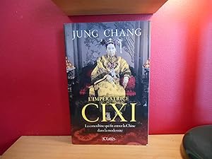 L'IMPERATRICE CIXI, LA CONCUBINE QUI FIT ENTRER LA CHINE DANS LA MODERNITE