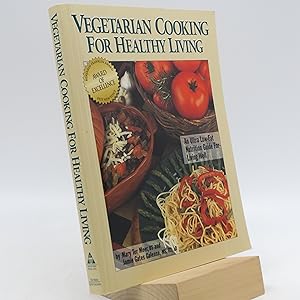 Vegetarian Cooking for Healthy Living : An Ultra Low-Fat Nutrition Guide for Living Well (Signed)