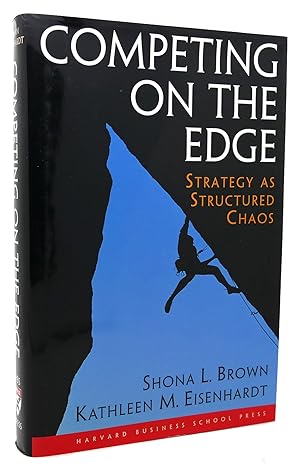 Seller image for COMPETING ON THE EDGE Strategy As Structured Chaos for sale by Rare Book Cellar