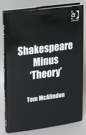 Bild des Verkufers fr Shakespeare Minus 'Theory' zum Verkauf von Eureka Books