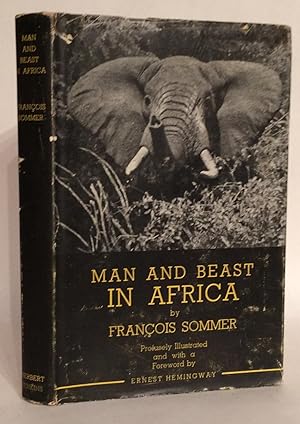 Imagen del vendedor de Man and Beast in Africa. a la venta por Thomas Dorn, ABAA