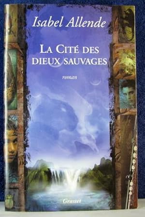 Seller image for LA CITE DES DIEUX SAUVAGES for sale by Livres Norrois