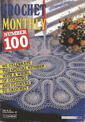 Image du vendeur pour Crochet Monthly Number 100 mis en vente par The Book Faerie