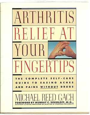 Immagine del venditore per Arthritis Relief At Your Fingertips venduto da Sabra Books