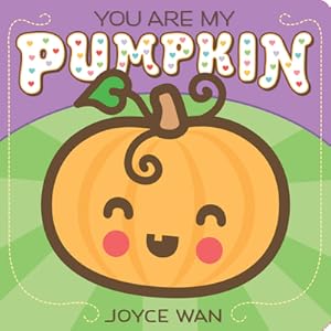 Imagen del vendedor de You Are My Pumpkin (Hardback or Cased Book) a la venta por BargainBookStores