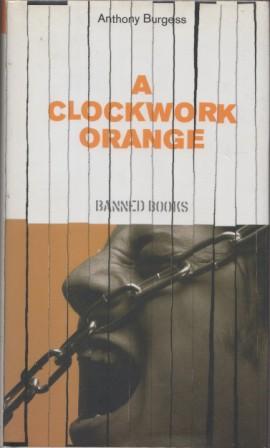 Bild des Verkufers fr A Clockwork Orange. zum Verkauf von Richard V. Wells ABA, ILAB