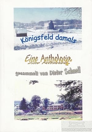 Bild des Verkufers fr Knigsfeld damals . Eine Anthologie von 111 Internats- und Schul-Blten aus den 40er bis 60er Jahren - Sammler Dieter Schnell zum Verkauf von Leipziger Antiquariat