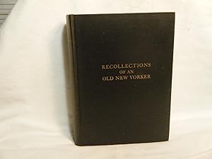 Seller image for Recollections of an Old New Yorker for sale by curtis paul books, inc.