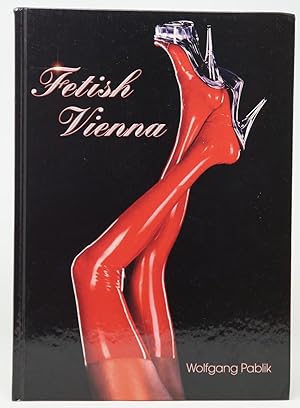 Imagen del vendedor de Fetish Vienna a la venta por Underground Books, ABAA