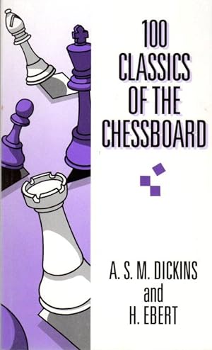 Seller image for 100 Classics of the Chessboard for sale by Clausen Books, RMABA