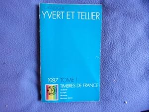 Catalogue Yvert et Tellier 1987 Tome 1