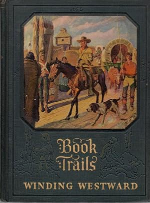 Seller image for Book Trails Winding Westward (Book 7) for sale by Clausen Books, RMABA