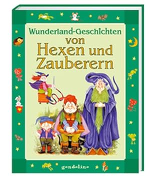 Wunderland - Geschichten von Hexen und Zauberern