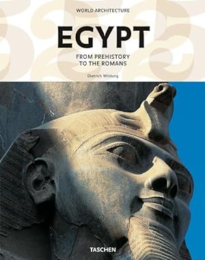 Weltarchitektur - Ägypten: Von der Prähistorischen Zeit bis zu den Römern