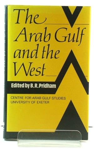 Seller image for The Arab Gulf and the West for sale by PsychoBabel & Skoob Books