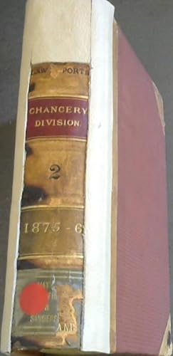 Bild des Verkufers fr Law Reports. Division I - Chancery. Cases determined by the Chancery Division of the High Court of Justice and by the Chief Judge in Bankruptcy and by the Court of Appeal on Appeal from the Chancery Division and the Chief Judge and in Lunacy - Vol II 1875-76 0 XXXIX Victoriae zum Verkauf von Chapter 1