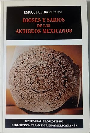 Seller image for Dioses y sabios de los antiguos mexicanos for sale by Librera Ofisierra