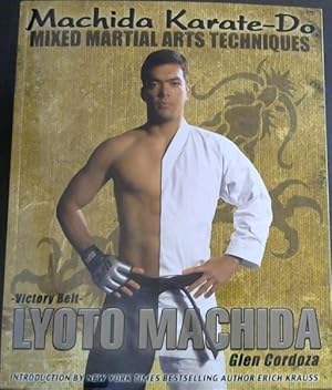 Immagine del venditore per Machida Karate-Do: Mixed Martial Arts Techniques venduto da Chapter 1