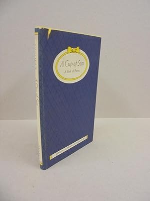 Seller image for A Cup of Sun: A Book of Poems for sale by Kerr & Sons Booksellers ABA