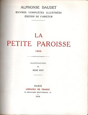 Seller image for Alphonse Daudet,oeuvres completes illustrees,edition ne varietur-La petite paroisse(1895),Premier voyage,premier mensonge(1900),La fedor,pages de la vie(1896).Volume XV for sale by JP Livres