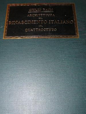 Architettura e plastica decorativa del rinascimento italiano nel quattrocento