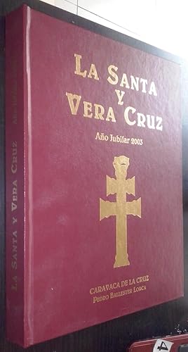 Imagen del vendedor de La Santa y Vera Cruz. Ao jubilar 2003. Proyeccin y perspectivas a la venta por Librera La Candela