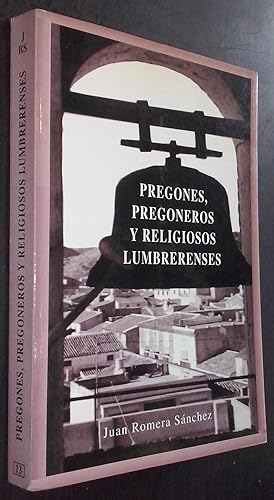 Seller image for Pregones, pregoneros y religiosos lumbrerenses for sale by Librera La Candela