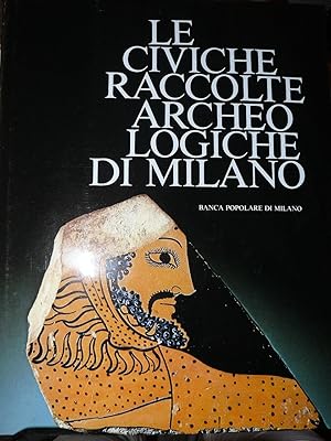 Le civiche raccolte archeologiche di Milano.