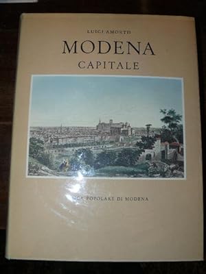 Modena capitale (Storia di Modena e dei suoi duchi dal 1598 al 1860)