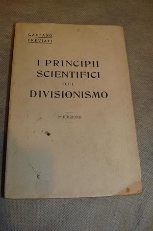 I principi del divisionismo (la tecnica della pittura). Seconda edizione.