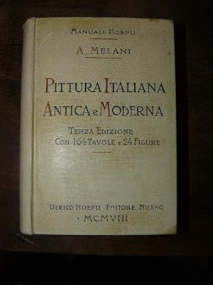 Pittura italiana antica e moderna. Terza edizione riveduta e molto ampliata arricchita di notizie...