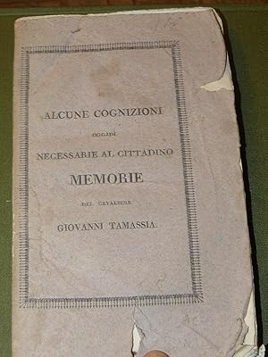 Imagen del vendedor de Di alcune cognizioni oggid necessarie al cittadino. Memorie cui si aggiungono due discorsi relativi alla eloquenza di alcuni celebri scrittori. a la venta por LIBRERIA XODO