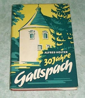 30 Jahre Gallspach.