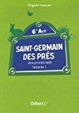 Seller image for Saint-germain-des Prs : Une Provinciale Raconte ! for sale by RECYCLIVRE
