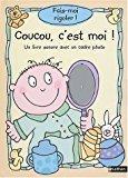 Seller image for Coucou C'est Moi : Un Livre Sonore Avec Un Cadre Photo : Fais-moi Rigoler ! for sale by RECYCLIVRE