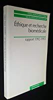 Image du vendeur pour Ethique Et Recherche Biomdicale : Rapport 1992-1993 mis en vente par RECYCLIVRE