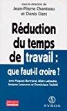 Bild des Verkufers fr Reduction Du Temps De Travail :que Faut Il Croire zum Verkauf von RECYCLIVRE